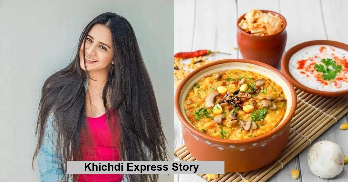 Khichdi Express Story